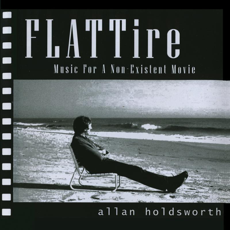 Allan Holdsworth - Flat Tire (Music For A Non-Existent Movie) - Cd