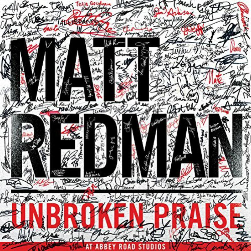 Matt Redman - Unbroken Praise - Cd