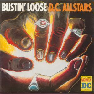 Dc Allstars - Bustin' Loose - 7 Inch