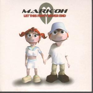 Mark Oh - Let This Party Never End - Cd