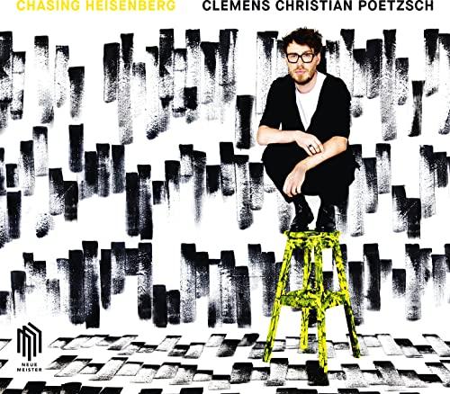 Clemens Christian Poetzsch - Chasing Heisenberg - Cd