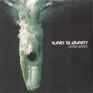 Slaves To Gravity - Good Advice - Cd
