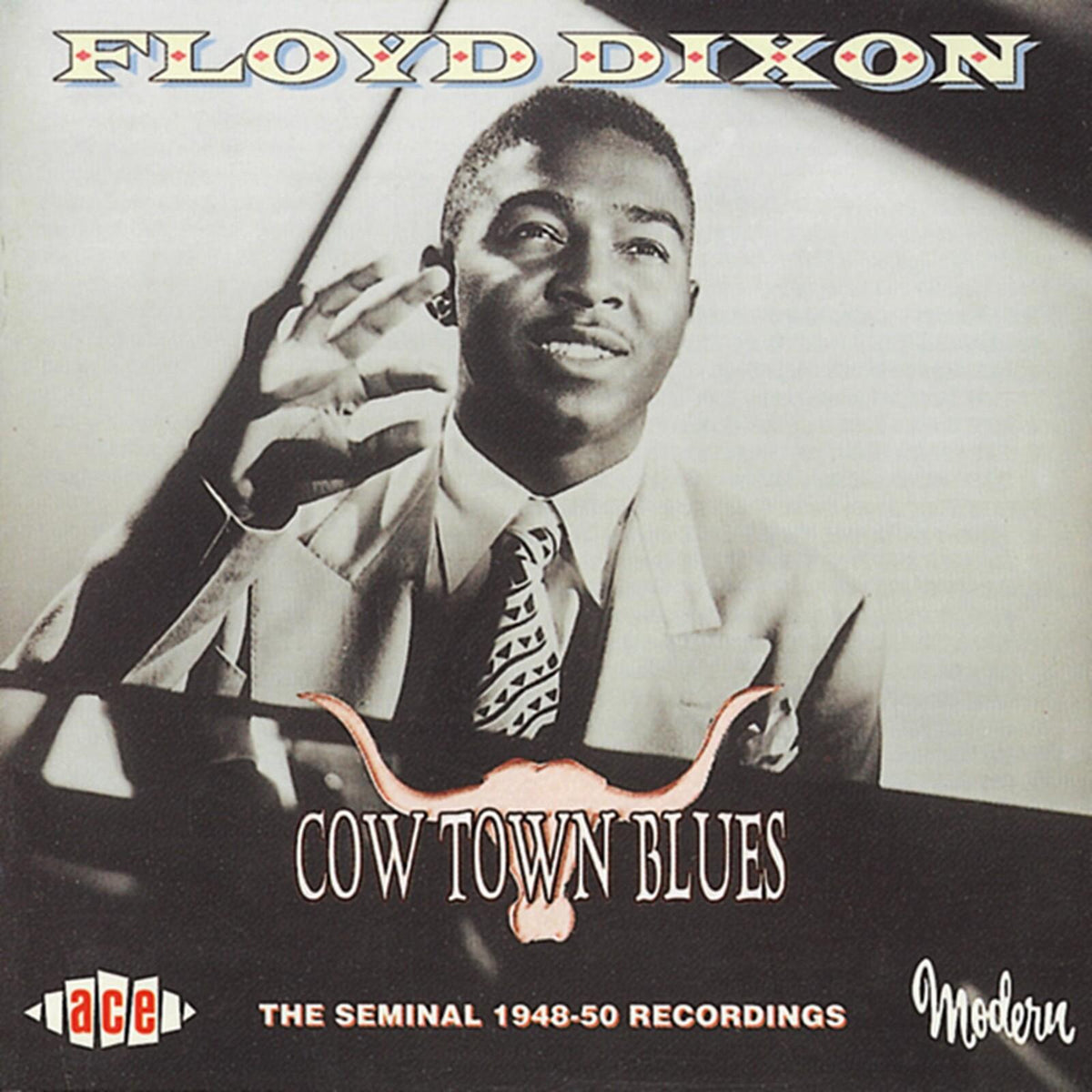 Floyd Dixon - Cow Town Blues (The Seminal 1948-50 Recordings) - Cd