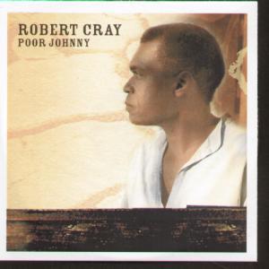 Robert Cray - Poor Johnny - Cdr
