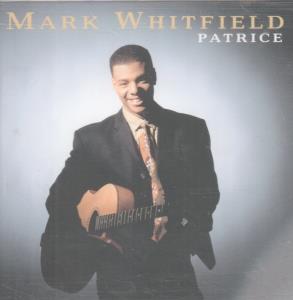 Mark Whitfield - Patrice - Cd