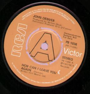 John Denver - How Can I Leave You Again - 7 Inch