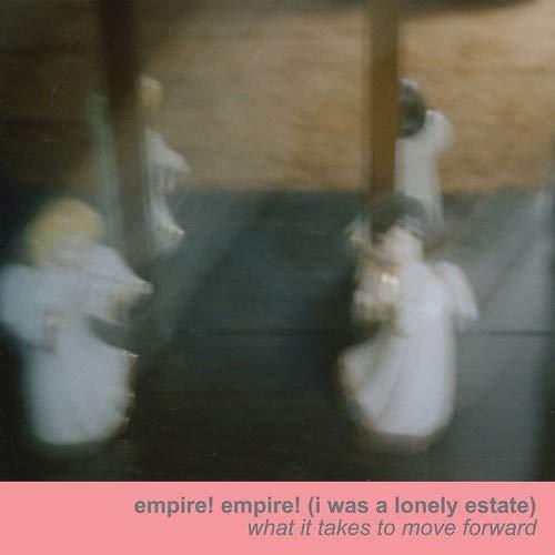 Empire! Empire! (I Was A Lonely Estate) - What It Takes To Move Forward - Cd