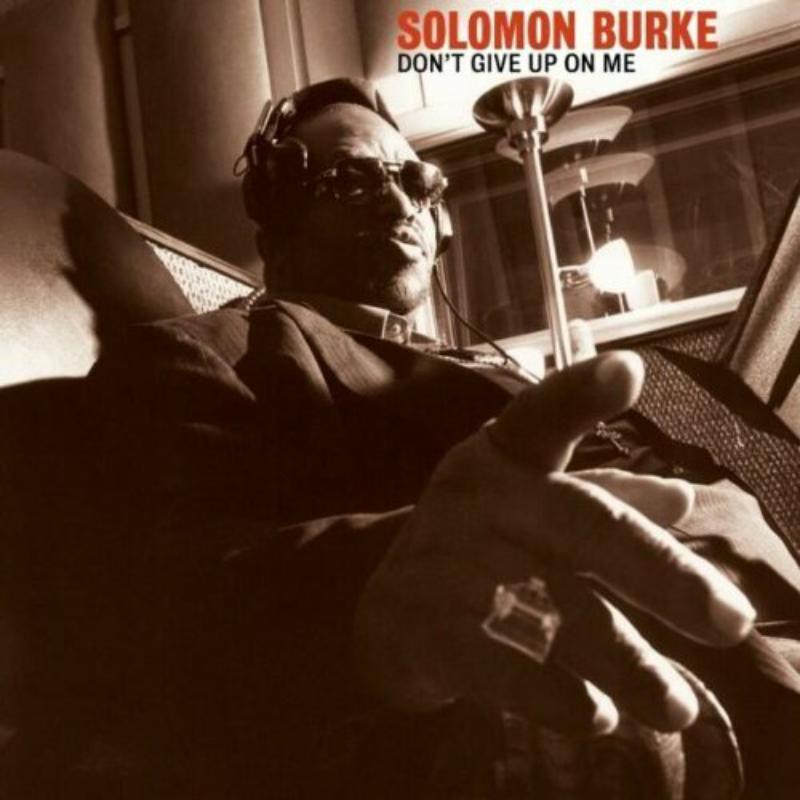 Solomon Burke - Don't Give Up On Me - Cd