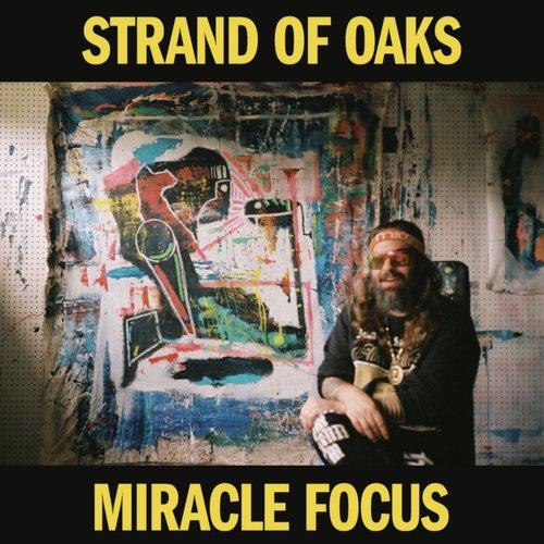 Strand Of Oaks - Miracle Focus - Lp