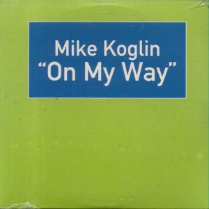 Mike Koglin - On My Way - Cd