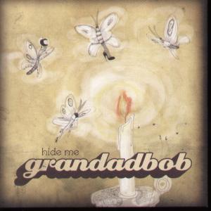 Grandadbob - Hide Me - Cd