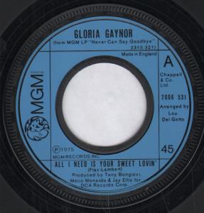 Gloria Gaynor - All I Need Is Your Sweet Lovin' - 7 Inch