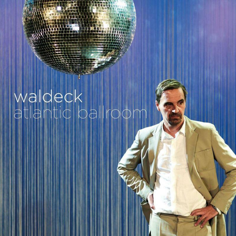 Waldeck - Atlantic Ballroom - Cd