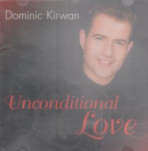 Dominic Kirwan - Unconditional Love - Cd