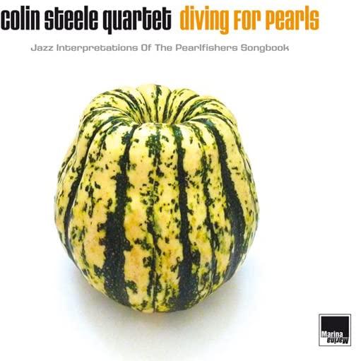 Colin Steele Quartet - Diving For Pearls: Jazz Interpretations of the Pearlfisher's Songbook - Lp