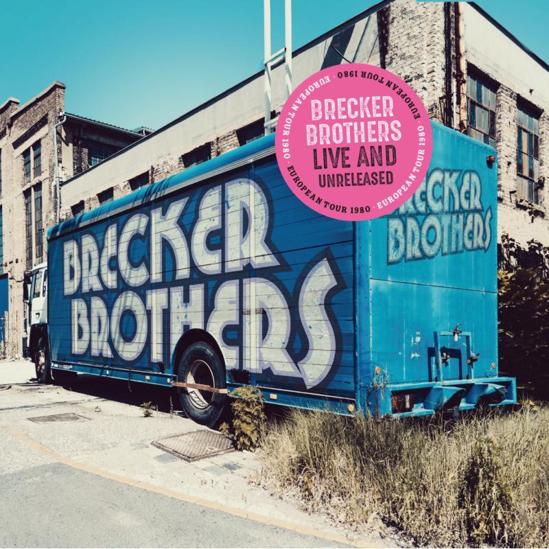Brecker Brothers - Live and Unreleased - Double Cd