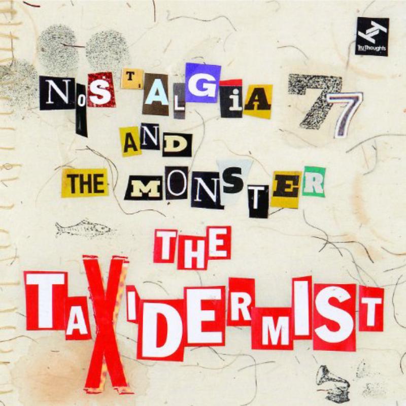 Nostalgia 77 And The Monster - Taxidermist - Cd