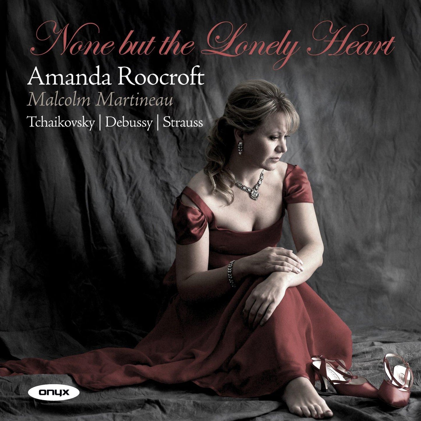 Amanda Roocroft - None But the Lonely Heart - Cd