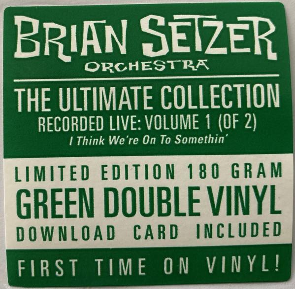 Brian Setzer Orchestra - Ultimate Collection Recorded Live: Volume 1 I Think We’re On To Somethin’ - Double Lp