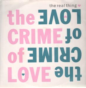Real Thing - Crime Of Love - 12 Inch