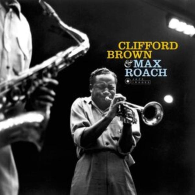 Clifford Brown And Max Roach - Clifford Brown & Max Roach - Cd