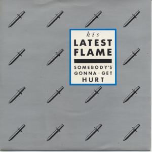His Latest Flame - Somebody's Gonna Get Hurt - 7 Inch