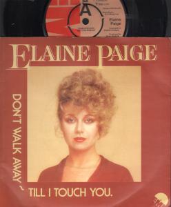 Elaine Paige - Don't Walk Away Till I Touch You - 7 Inch