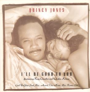 Quincy Jones - I'll Be Good To You - 12 Inch