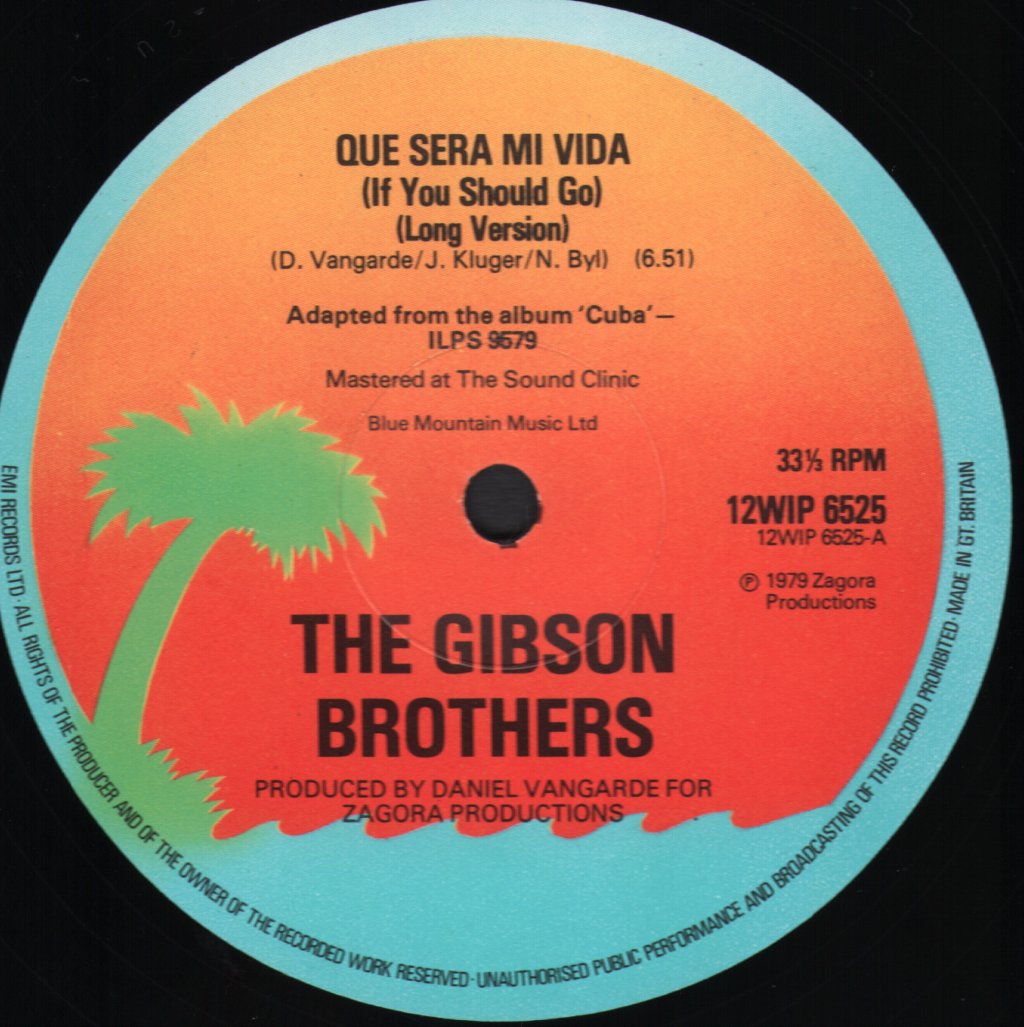 Gibson Brothers - Que Sera Mi Vida - 12 Inch