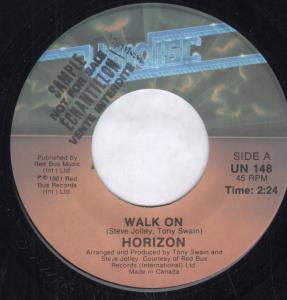 Horizon (Canadian Group) - Walk On - 7 Inch