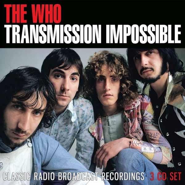 Who - Transmission Impossible (Classic Radio Broadcast Recordings) - Triple Cd