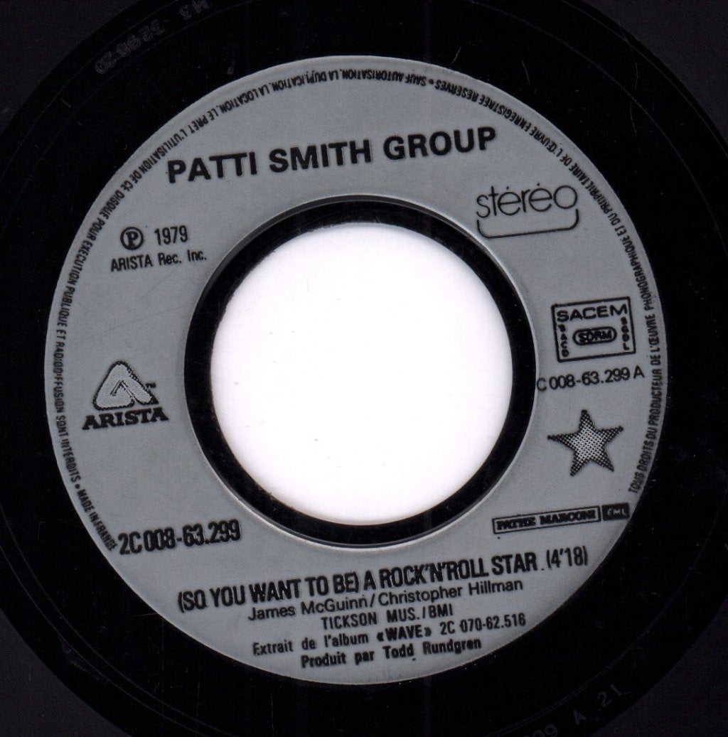 Patti Smith Group - So You Want To Be A Rock N Roll Star - 7 Inch
