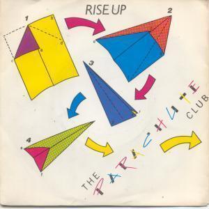 Parachute Club - Rise Up - 7 Inch