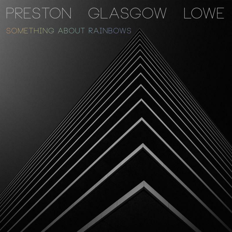 Preston Glasgow Lowe - Something About Rainbows - Lp