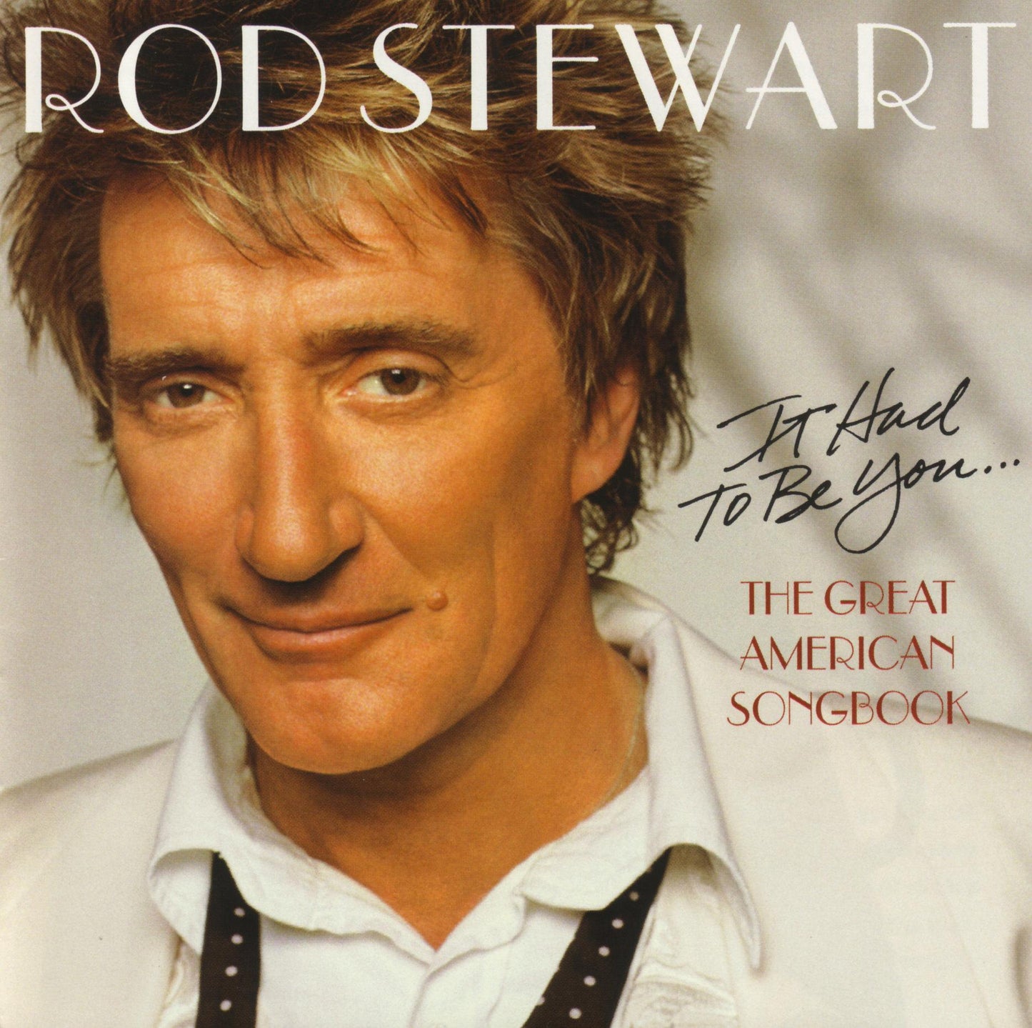 Rod Stewart - It Had To Be You - the Great American Songbook - Cd