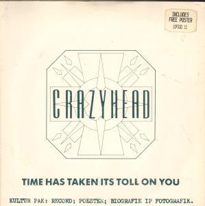 Crazyhead - Time Has Taken It's Toll On You - 10 Inch