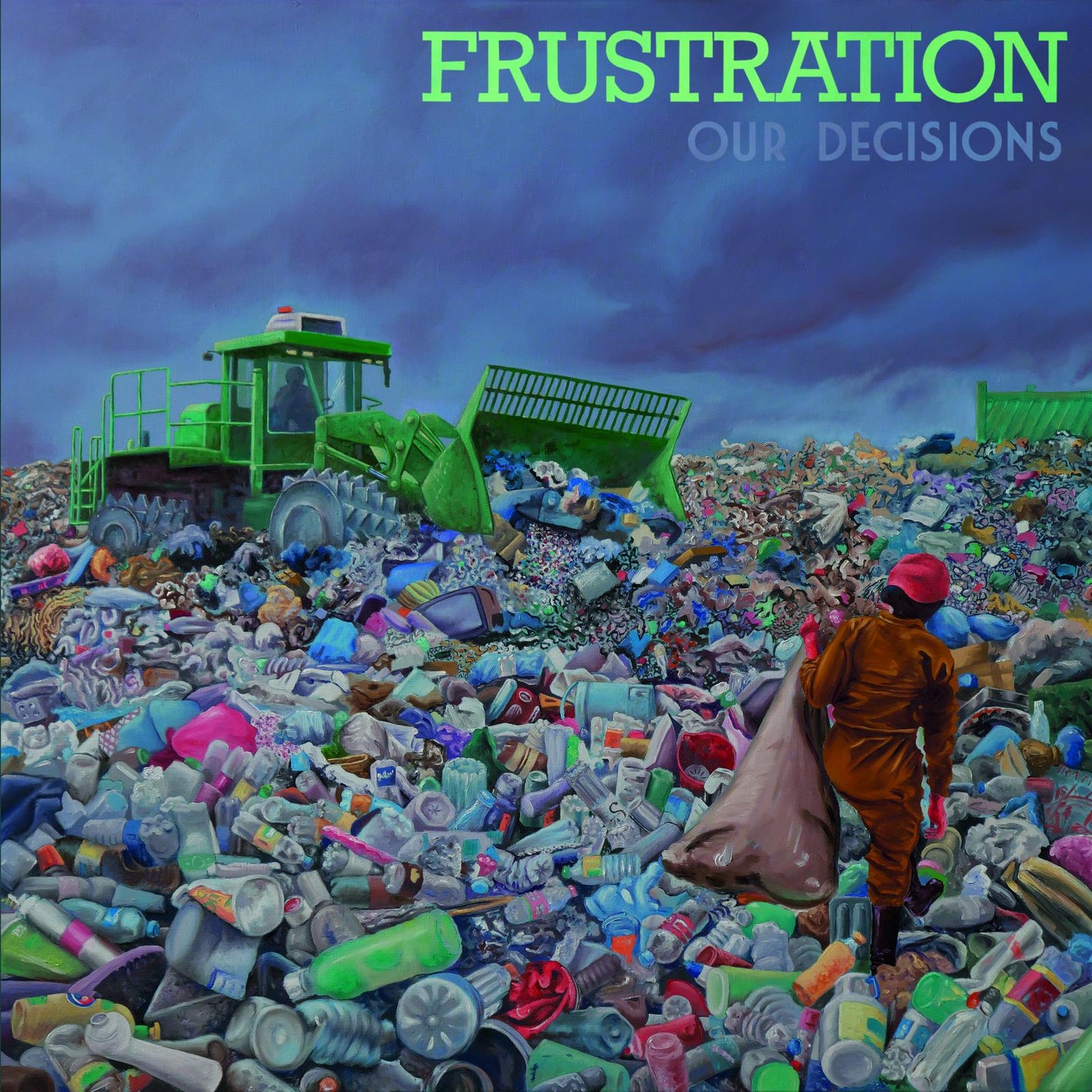 Frustration - Our Decisions - Lp