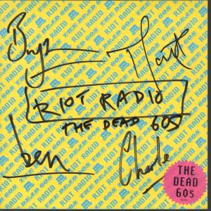 Dead 60s - Riot Radio - 7 Inch