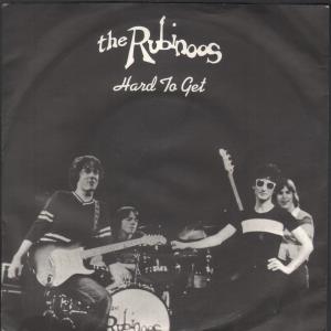 Rubinoos - Hard To Get - 7 Inch