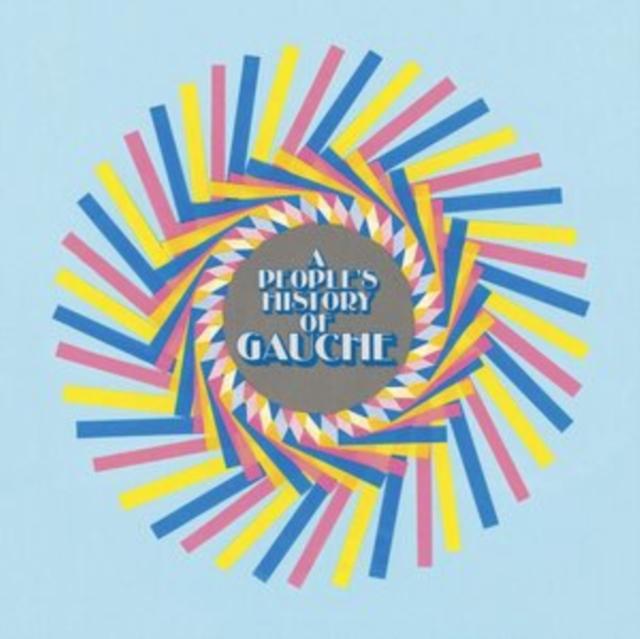 Gauche - A People's History of Gauche (Indie Exclusive) - Double Lp