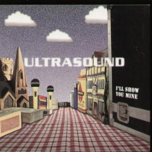 Ultrasound (Indie Band) - I'll Show You Mine - Cd