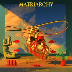 Foreign Beggars - Matriarchy - Lp