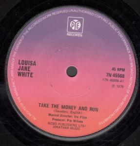 Louisa Jane White - Take The Money And Run - 7 Inch