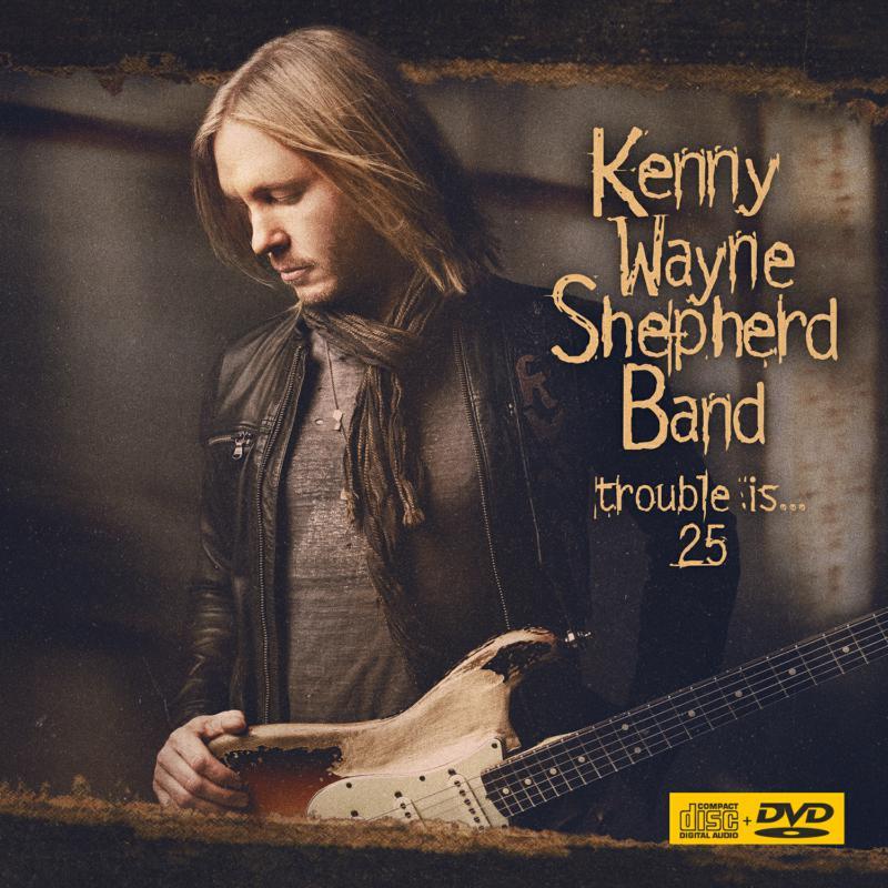 Kenny Wayne Shepherd Band - Trouble Is...25 - Cd
