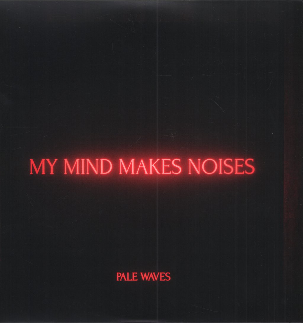 Pale Waves - My Mind Makes Noises - Double Lp