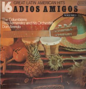 Columbians/Rico Fernandez/Don Arendo - Adios Amigos - 16 Great Latin American Hits - Lp