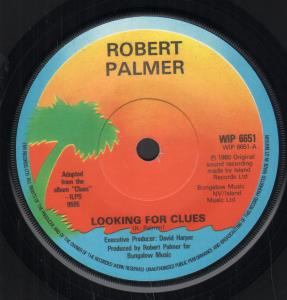 Robert Palmer - Looking For Clues - 7 Inch
