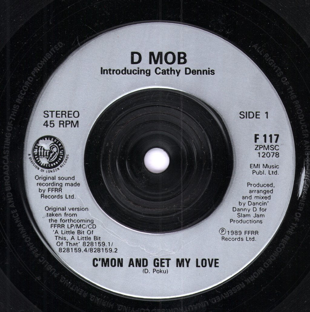 D Mob With Cathy Dennis - C'mon And Get My Love - 7 Inch
