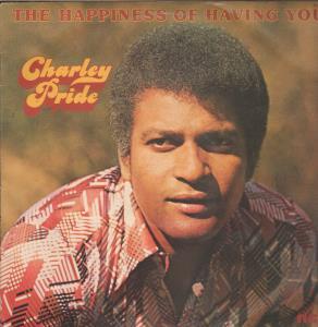 Charley Pride - Happiness Of Having You - Lp