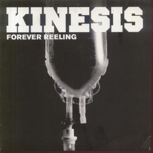 Kinesis - Forever Reeling - 7 Inch